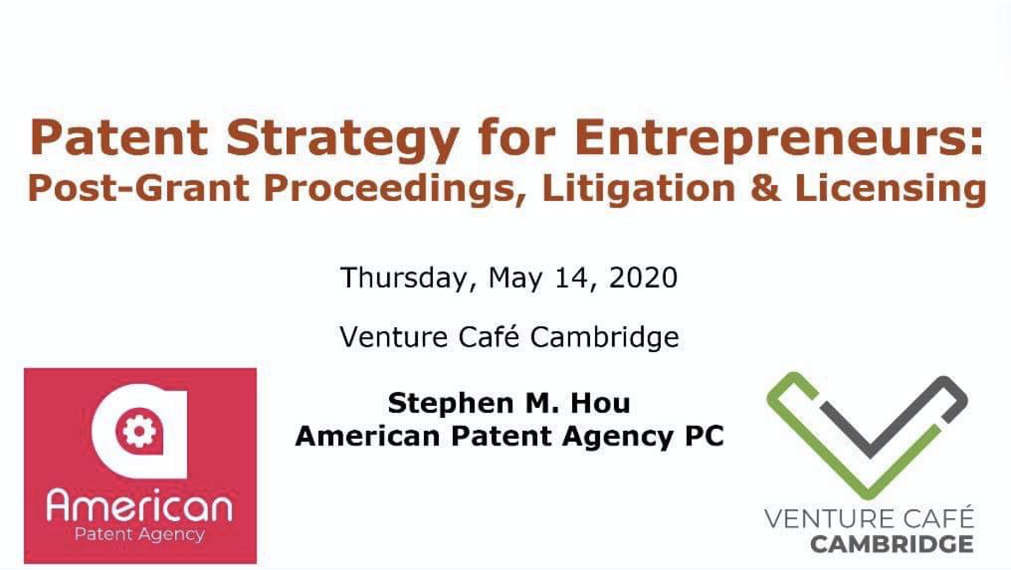 Patent Strategies for Entrepreneurs: Post-Grant Proceedings, Litigation & Licensing